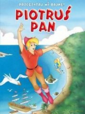Przeczytaj mi bajkę! Piotruś Pan [KSIĄŻKA]