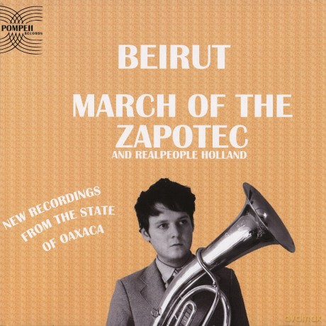 Beirut: March Of The Zapotec And Realpeople Holland [2xWinyl]