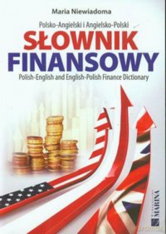 Słownik finansowy polsko-angielski angielsko-polski [KSIĄŻKA]