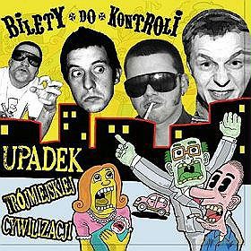 Bilety Do Kontroli: Upadek Trójmiejskiej Cywilizacji [CD]