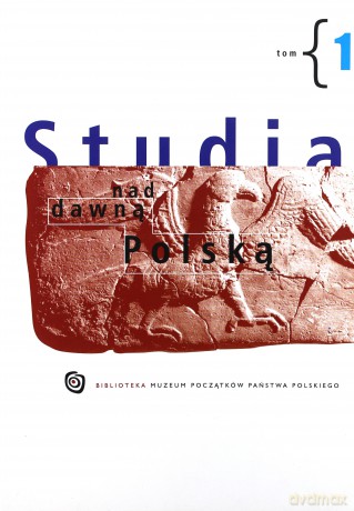 Studia nad dawną Polską (Tom 1) [KSIĄŻKA]