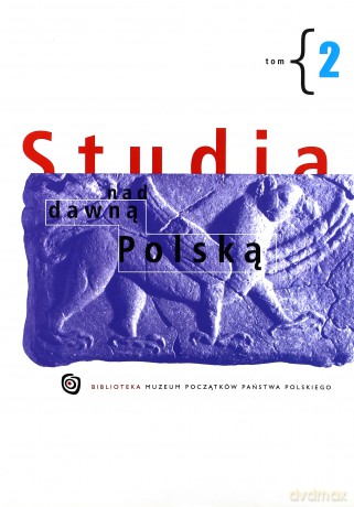 Studia nad dawną Polską (Tom 2) [KSIĄŻKA]
