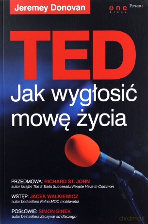 TED. Jak wygłosić mowę życia [KSIĄŻKA]