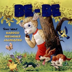 Tony Wolf - BE BE Bardzo Nieśmiałe Jagniątko - Tony Wolf [KSIĄŻKA]