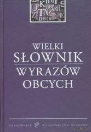 Wielki słownik wyrazów obcych - Renata Przybylska [KSIĄŻKA]