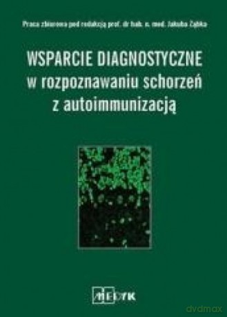 Wsparcie Diagnostyczne w roz. schorzeń... [KSIĄŻKA]