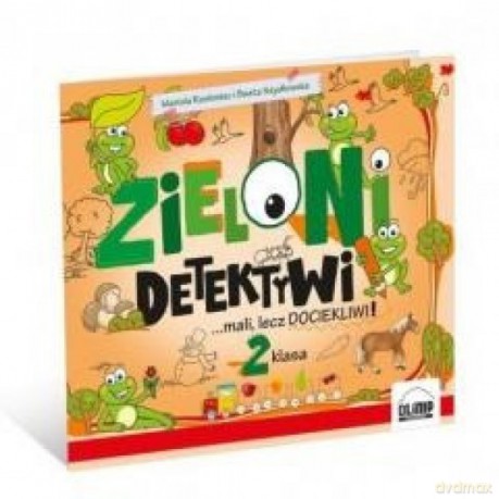 Zieloni detektywi... mali lecz dociekliwi! 2 - Mariola Rosłoniec, Beata Szydłowska [KSIĄŻKA]