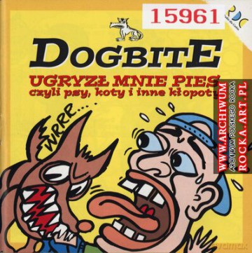 Dogbite: Ugryzł Mnie Pies [CD]