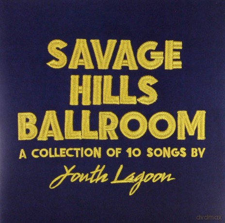 Youth Lagoon: Savage Hills Ballroom [Winyl]