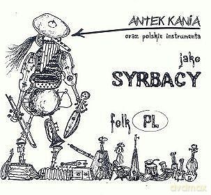 Antek Kania: Antek Kania Jako Syrbacy (digibook) [CD]