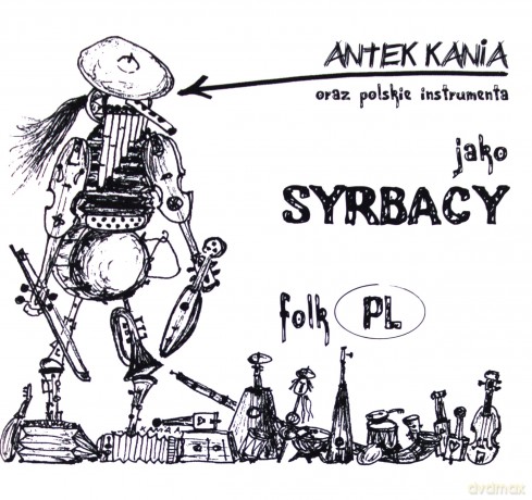 Antek Kania: Antek Kania Jako Syrbacy (digibook) [CD]