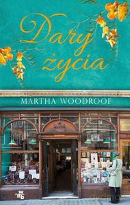 Dary życia - Martha Woodroof [KSIĄŻKA]