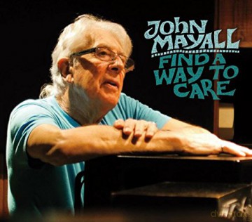 John Mayall: Find A Way To Care [CD]