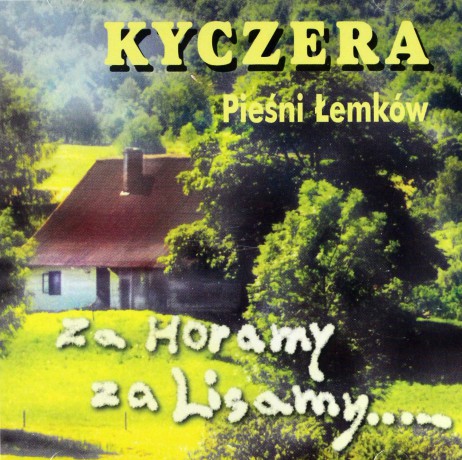 Kyczera: Za Horamy, Za Lisamy... [CD]