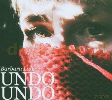Barbara Lahr: Undo Undo [CD]