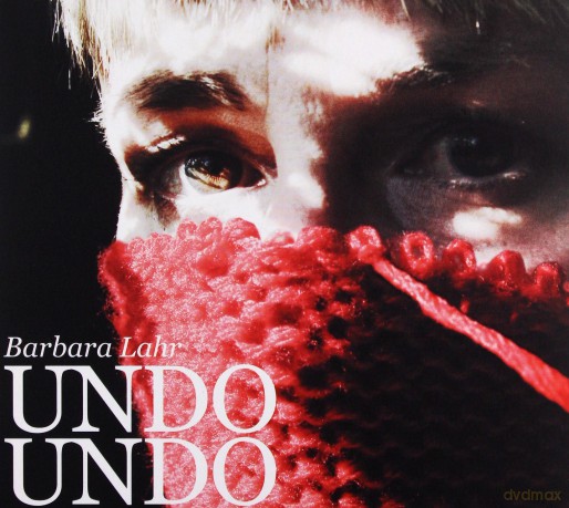Barbara Lahr: Undo Undo [CD]