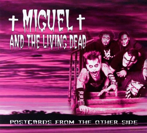 Miguel And The Living Dead: Postcards From The Other Side [CD]
