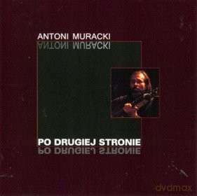 Antoni Muracki: Po Drugiej Stronie [CD]