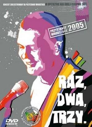 Raz Dwa Trzy: Przystanek Woodstock 2005 (digipack) [DVD]