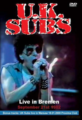 U.K. Subs: Live In Bremen 1982 [DVD]
