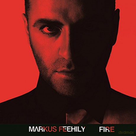 Markus Feehily: Fire (Deluxe Version) [CD]