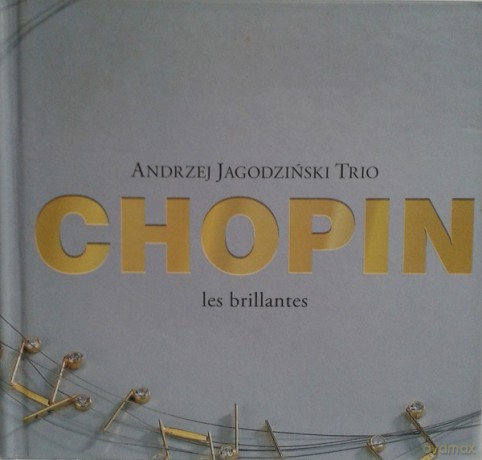 Andrzej Jagodziński Trio: Chopin Les Brillantes [2CD]