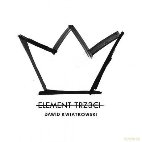 Dawid Kwiatkowski: Element Trzeci [CD]