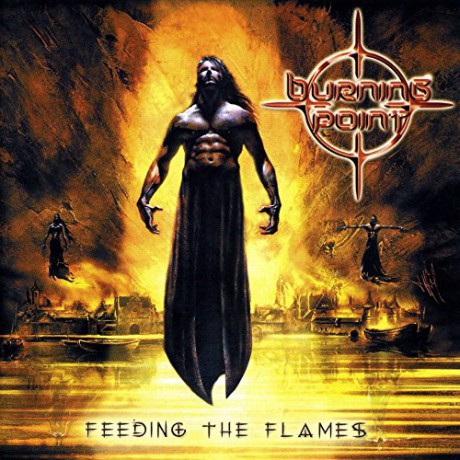 Burning Point: Feeding The Flames [CD]