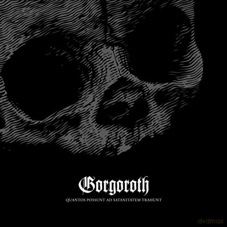 Gorgoroth: Quantos Possunt Ad Satanitatem Trahunt (Limited Edition) [CD]