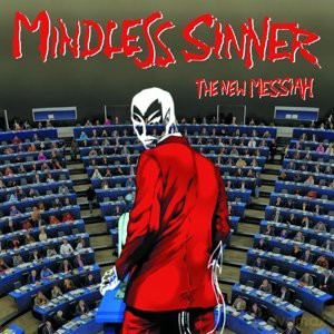 Mindless Sinner: The New Messiah [CD]