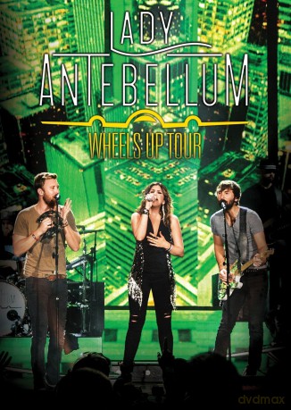 Lady Antebellum: Wheels Up Tour [DVD]
