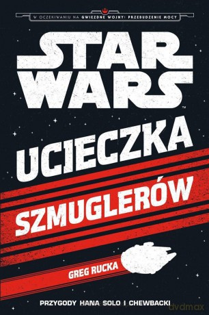 Star Wars. Ucieczka szmuglerów - Jason Fry [KSIĄŻKA]