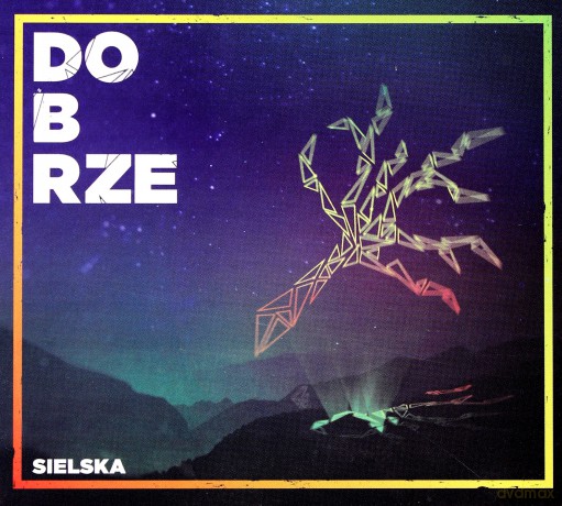 Sielska: Dobrze [CD]