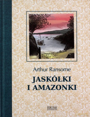 Jaskółki i Amazonki - Arthur Ransome (twarda) [KSIĄŻKA]