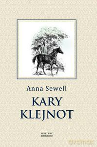 Kary Klejnot - Anna Sewell (twarda) [KSIĄŻKA]
