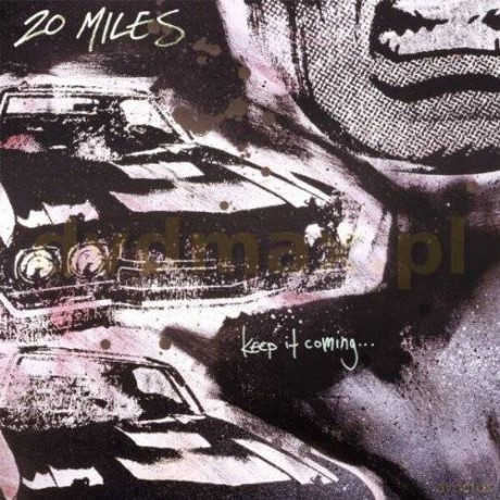 20 Miles: Keep It Coming... [CD]