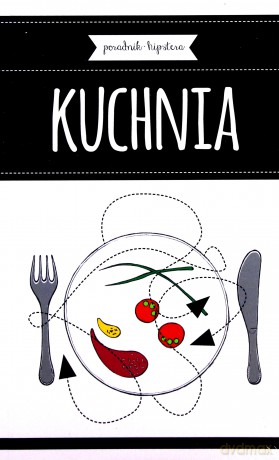 Kuchnia. Poradnik hipstera - Neil Davey [KSIĄŻKA]
