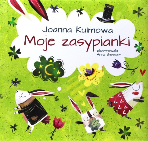 Moje zasypianki - Joanna Kulmowa (twarda) [KSIĄŻKA]