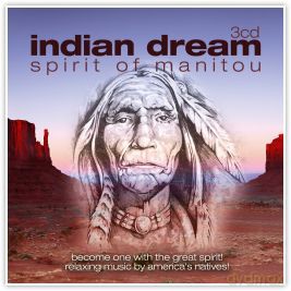 Indian Dream Spirit Of Manitou [3CD]