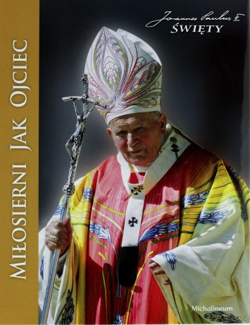 Miłosierni jak ojciec Jan Paweł II - album