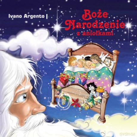 Boże Narodzenie z aniołkami - Ivano Argento (twarda) [KSIĄŻKA]