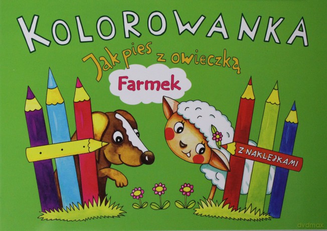 Farmek. Jak pies z owieczką. Kolorowanka z naklejkami - Alicja Karczmarska-Strzebońska [KSIĄŻKA]