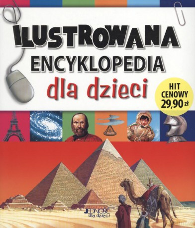 Ilustrowana encyklopedia dla dzieci [KSIĄŻKA]
