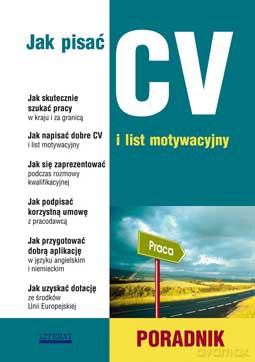 Jak pisać CV i list motywacyjny - Sylwia Sądowska [KSIĄŻKA]