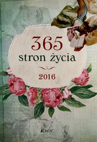 Kalendarz 2016. 365 stron życia [KSIĄŻKA]