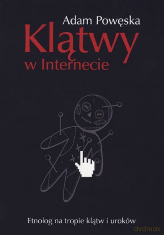 Klątwy w internecie - Adam Powęska [KSIĄŻKA]