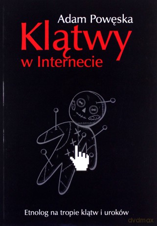 Klątwy w internecie - Adam Powęska [KSIĄŻKA]
