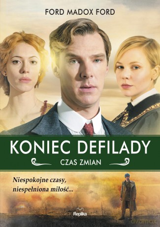 Koniec defilady. Czas zmian - Ford Madox Ford [KSIĄŻKA]