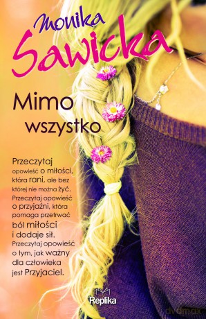 Mimo wszystko - Monika Sawicka [KSIĄŻKA]