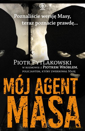 Mój agent Masa - Piotr Pytlakowski, Piotr Wróbel [KSIĄŻKA]